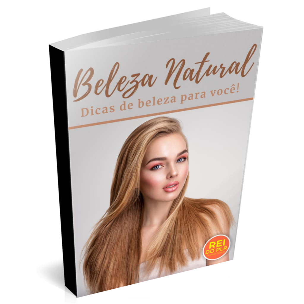 Beleza Natural - Dicas De Beleza Para Você - O Rei Do PLR