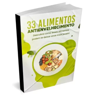 PLR 33 Alimentos antienvelhecimento